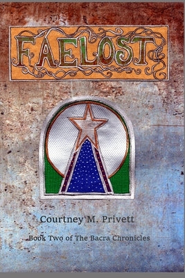 Faelost by Privett, Courtney M.