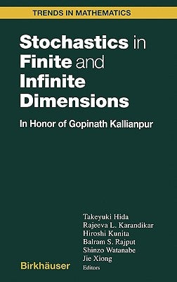 Stochastics in Finite and Infinite Dimensions by Hida, Takeyuki