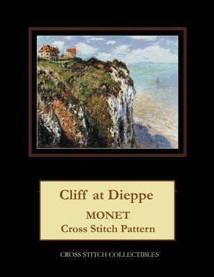 Cliff at Dieppe: Monet Cross Stitch Pattern by George, Kathleen