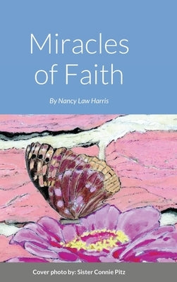 Miracles of Faith by Law Harris, Nancy