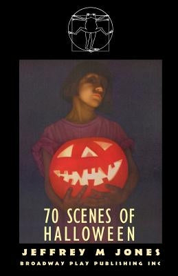 70 Scenes Of Halloween by Jones, Jeffrey M.