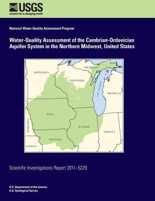 Water-Quality Assessment of the Cambrian-Ordovician Aquifer System in the Northern Midwest, United States by Wilson, John T.