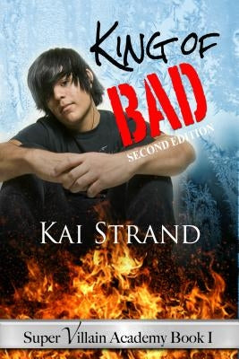 Super Villain Academy Book 1: King of Bad by Strand, Kai