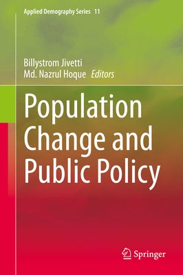 Population Change and Public Policy by Jivetti, Billystrom