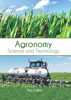 Agronomy: Science and Technology by Cullen, Finn