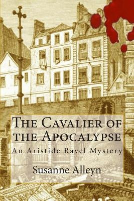 The Cavalier of the Apocalypse by Alleyn, Susanne