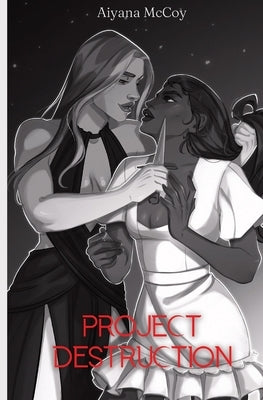 Project Destruction by McCoy, Aiyana