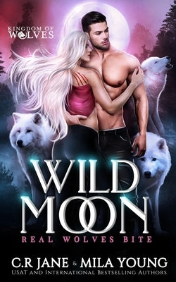 Wild Moon: A Rejected Mate Romance by Young, Mila