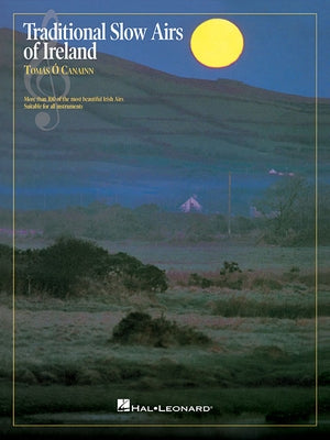 Traditional Slow Airs of Ireland: For Pennywhistle by O'Canainn Tomas