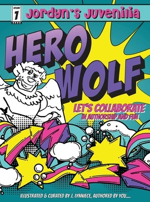 Jordyn's Juvenilia Hero Wolf by Lynniece, J.