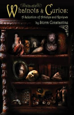 Whatnots and Curios by Constantine, Storm