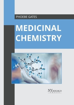 Medicinal Chemistry by Gates, Phoebe