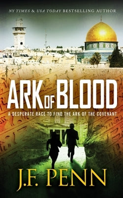 Ark of Blood by Penn, J. F.