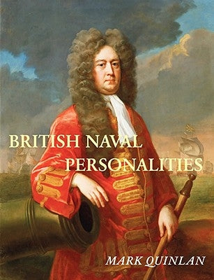 British Naval Personalties by Quinlan, Mark