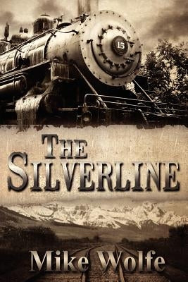 The Silverline by Wolfe, Mike