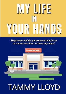 My Life In Your Hands by Lloyd, Tammy