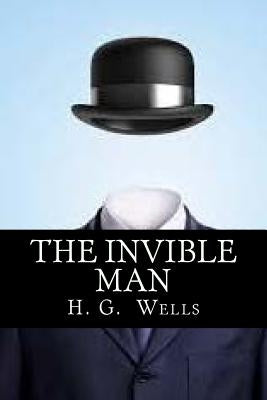The Invible Man by Wells, Herbert George