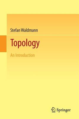 Topology: An Introduction by Waldmann, Stefan