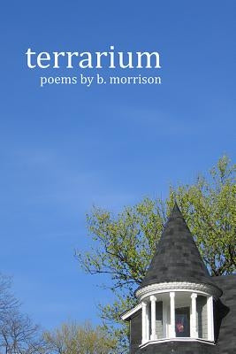 Terrarium by Morrison, B.
