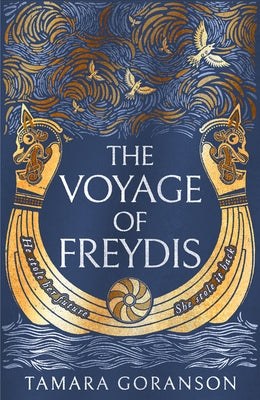 The Voyage of Freydis by Goranson, Tamara