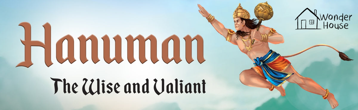 Hanuman - The Wise and Valiant by Wonder House Books
