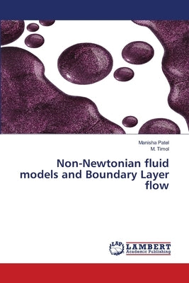 Non-Newtonian fluid models and Boundary Layer flow by Patel, Manisha