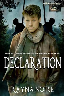 Pagan Eyes: Declaration: YA Timetravel Paranormal Adventure by Noire, Rayna