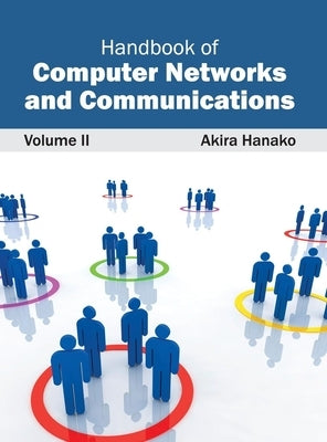 Handbook of Computer Networks and Communications: Volume II by Hanako, Akira
