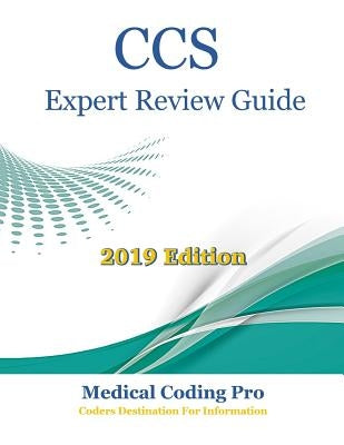 CCS Expert Review Guide by Coding Pro, Medical