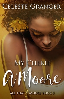 My Cherie a'Moore by Granger, Celeste