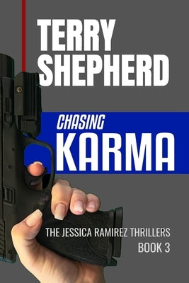 Chasing Karma by Shepherd, Terry