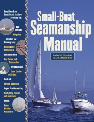 Small-Boat Seamanship Manual by Aarons, Richard