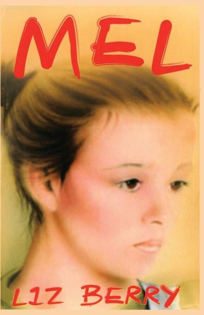 Mel by Berry, Liz