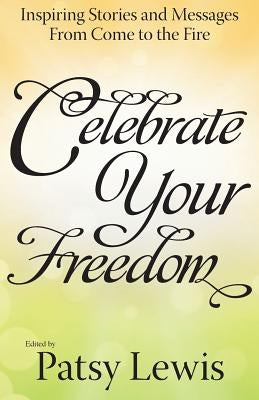 Celebrate Your Freedom by Lewis, Patsy