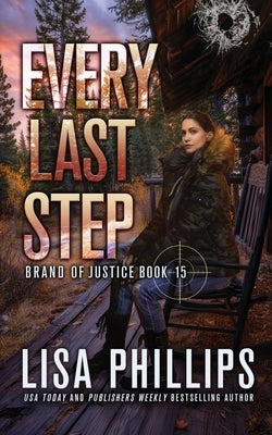 Every Last Step by Phillips, Lisa