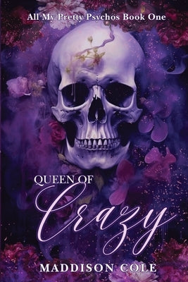 Queen of Crazy: Dark Why Choose Paranormal Romance by Cole, Maddison