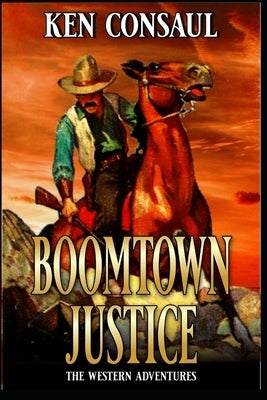 Boomtown Justice: The Platte River Waltz, Book Six by Ray, Charles
