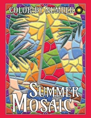 Summer Mosaic Color By Number for Adults: Activity Color By Number Coloring Book for Adults Relaxation and Stress Relief by Drawing, Sunlife