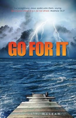 Go for It by McLean, Julius T.
