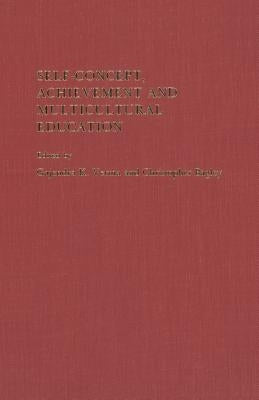 Self-Concept, Achievement and Multicultural Education by Verma, Gajendra K.
