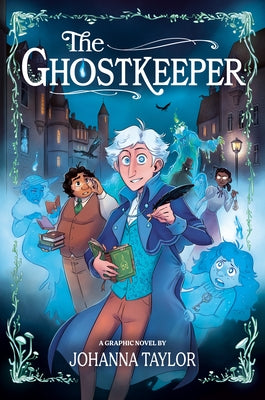 The Ghostkeeper by Taylor, Johanna