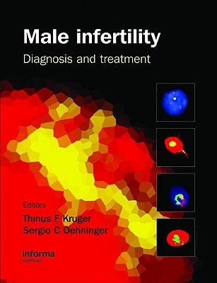 Male Infertility: Diagnosis and Treatment by Oehninger, Sergio