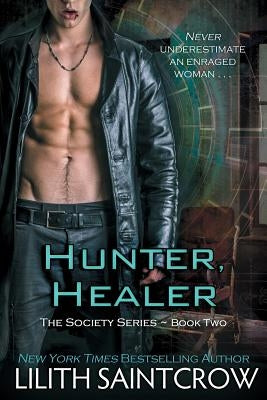 Hunter, Healer by Saintcrow, Lilith