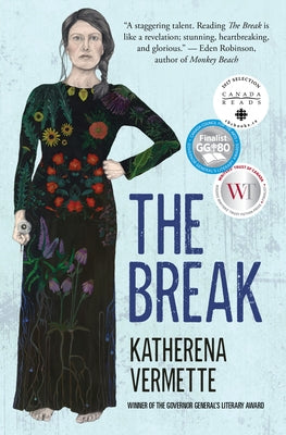 The Break by Vermette, Katherena