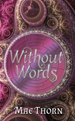 Without Words by Thorn, Mae
