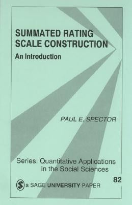 Summated Rating Scale Construction: An Introduction by Spector, Paul E.