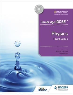 Cambridge Igcse(tm) Physics 4th Edition by Heather, Kennett