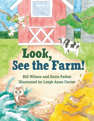 Look, See the Farm! by Wilson, Bill
