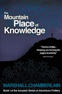 The Mountain Place of Knowledge by Chamberlain, Marshall