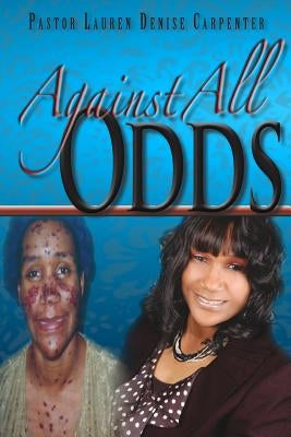 Against All Odds by Carpenter Jr, Derrick S.